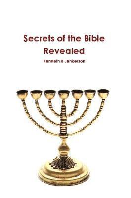 Secrets of the Bible Revealed 1