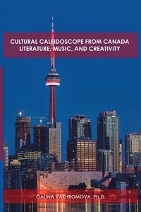 bokomslag Cultural Caleidoscope from Canada