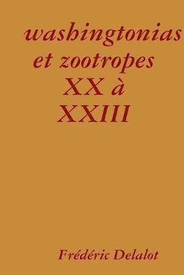 bokomslag washingtonias et zootropes XX à XXIII