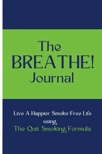 bokomslag The BREATHE! Journal