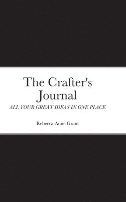 The Crafter's Journal 1