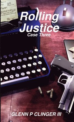 bokomslag Rolling Justice Case Three