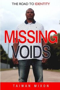 bokomslag Missing Voids: The Road to Identity