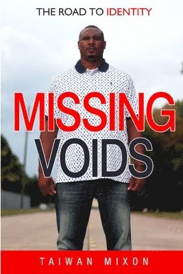 bokomslag Missing Voids: The Road to Identity