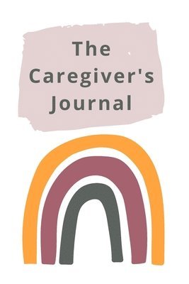 The Caregiver's Journal 1