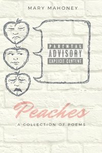 bokomslag Peaches: A Collection of Poems