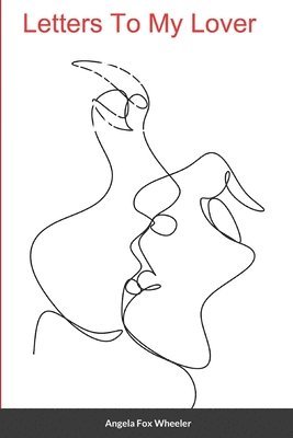 Angela Fox Wheeler - Letters To My Lover, Häftad