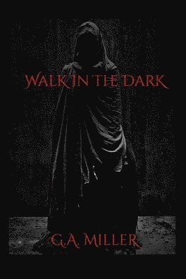 Walk In The Dark 1
