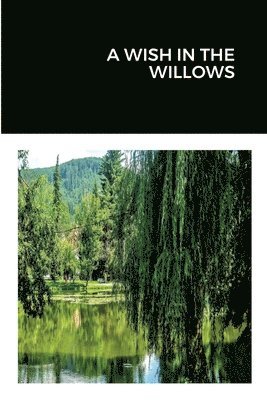 bokomslag Wish in the Willows