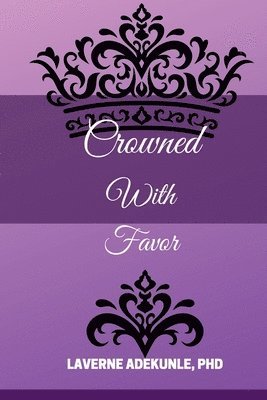 Crowned With Favor 1