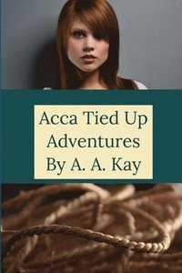 bokomslag Acca Tied Up Adventures