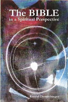 The Bible in a Spiritual Perspective 1