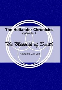 bokomslag The Hollander Chronicles Episode 1