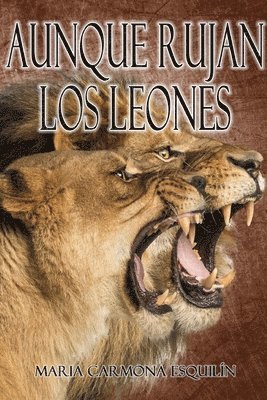 bokomslag Aunque rujan los leones