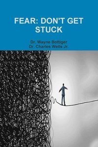 bokomslag Fear: Don't Get Stuck