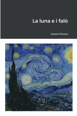 Cesare Pavese - luna e i falò, Häftad