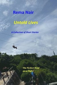 bokomslag Untold Lives: A Collection of Short Stories