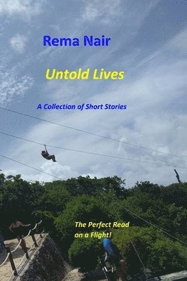 Untold Lives: A Collection of Short Stories 1