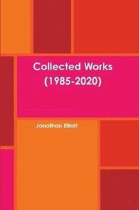 bokomslag Collected Works (1985-2020)