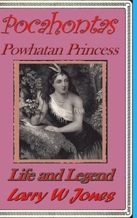 bokomslag Pocahontas - Powhatan Princess
