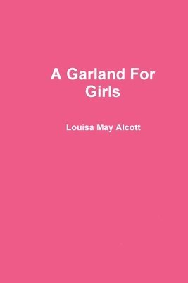 A Garland For Girls 1