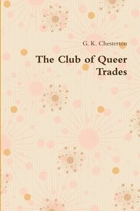 bokomslag The Club of Queer Trades