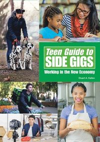 bokomslag Teen Guide to Side Gigs: Working in the New Economy