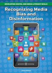 bokomslag Recognizing Media Bias and Disinformation