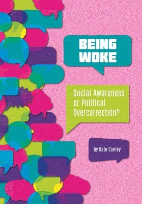 bokomslag Being Woke: Social Awareness or Political Overcorrection?