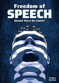 bokomslag Freedom of Speech: Should There Be Limits?