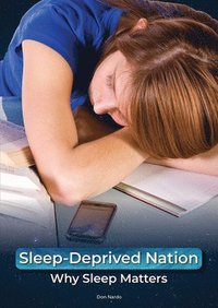 bokomslag Sleep-Deprived Nation: Why Sleep Matters