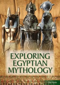 bokomslag Exploring Egyptian Mythology