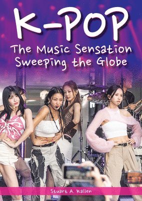 bokomslag K-Pop: The Music Sensation Sweeping the Globe