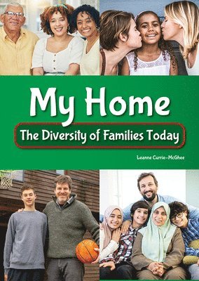 bokomslag My Home: The Diversity of Families Today