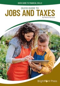 bokomslag Quick Guide to Jobs and Taxes