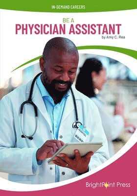 Be a Physician Assistant