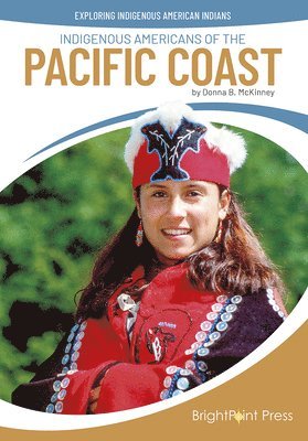 Donna B. McKinney - Indigenous Americans of the Pacific Coast, Inbunden