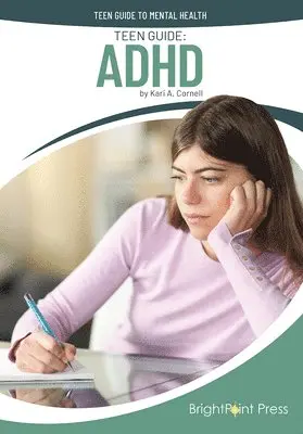 Kari A. Cornell - Teen Guide: ADHD, Inbunden. Tillgänglighet: Lägg i varukorg