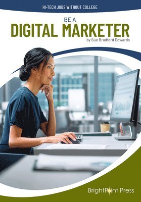 Sue Bradford Edwards - Be a Digital Marketer, Inbunden