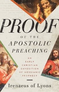 bokomslag Proof of the Apostolic Preaching