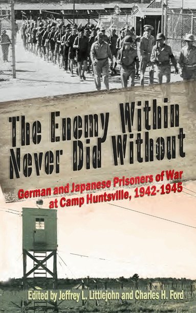 Jeffrey L. Littlejohn, Charles H. Ford, Jeffrey L. Littlejohn, Charles H. Ford, Littlejohn, Charles H Ford - Enemy Within Never Did Without, Häftad