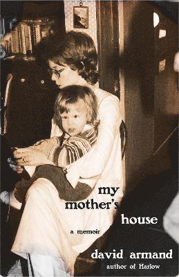 David Armand - My Mothers House, Häftad