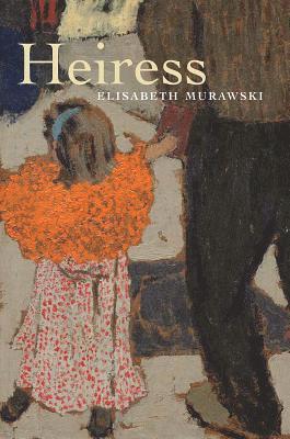 Elisabeth Murawski - Heiress, Häftad
