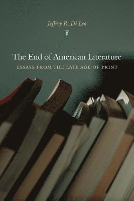 bokomslag The End of American Literature