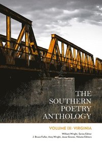 bokomslag The Southern Poetry Anthology, Volume IX: Virginia Volume 9