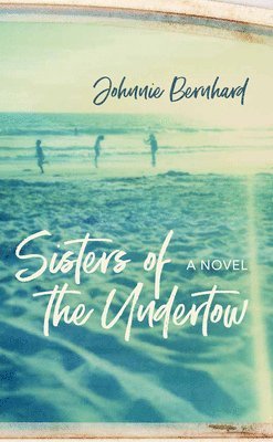 Sisters of the Undertow 1