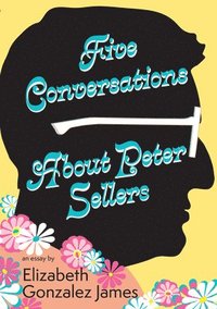 bokomslag Five Conversations About Peter Sellers