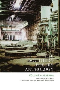bokomslag The Southern Poetry Anthology, Volume X: Alabama Volume 10