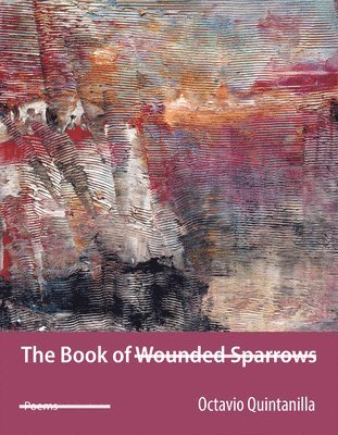The Book of Wounded Sparrows 1
