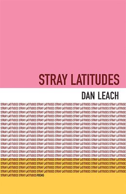 Dan Leach - Stray Latitudes, Häftad
